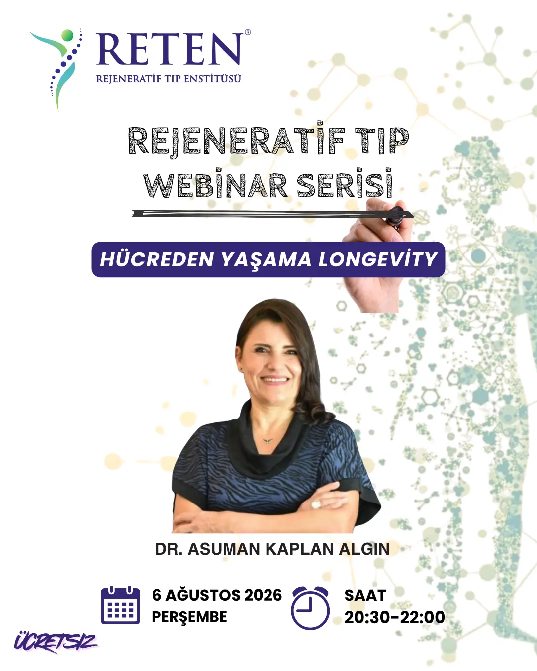 Dr. Asuman KAPLAN ALGIN – Hücreden Yaşama Longevity