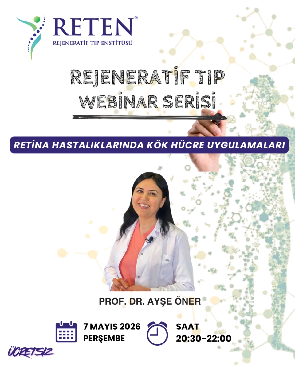 Prof. Dr. Ayşe ÖNER – Retina Hastalıklarında Kök Hücre Uygulamaları
