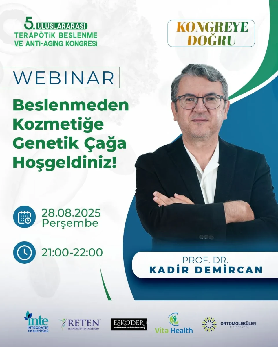 Prof. Dr. Kadir Demircan – Beslenmeden Kozmetiğe Genetik Çağa Hoşgeldiniz!