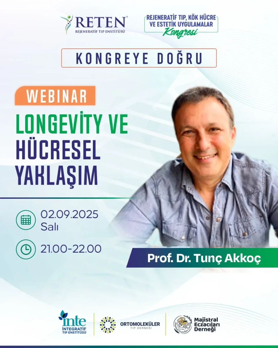 Prof. Dr. Tunç Akkoç – Longevity ve Hücresel Yaklaşım
